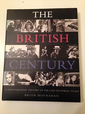 Bild des Verkufers fr The British Century: a photographic history of the last hundred years zum Verkauf von Bookfare