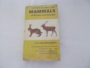 Seller image for A Field Guide to the Mammals of Britain and Europe for sale by Goldstone Rare Books