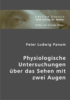 Imagen del vendedor de Physiologische Untersuchungen ber das Sehen mit zwei Augen a la venta por Versandbuchhandlung Kisch & Co.