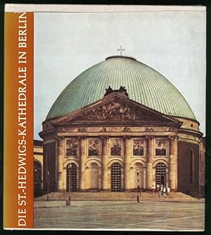 Bild des Verkufers fr Die St.-Hedwigs-Kathedrale in Berlin. zum Verkauf von Versandantiquariat Markus Schlereth