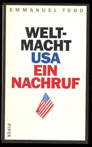 Seller image for Weltmacht USA. Ein Nachruf. for sale by Versandantiquariat Markus Schlereth