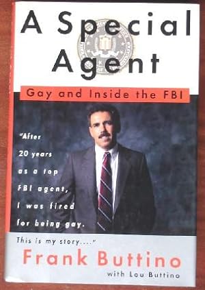 Imagen del vendedor de A Special Agent: Gay and Inside the FBI a la venta por Canford Book Corral