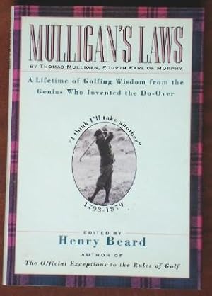 Mulligan's Laws: A Lifetime of Golf Wisdom From the Genius Who Invented the Do-Over