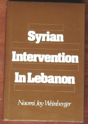 Seller image for Syrian Intervention In Lebanon : THe 1975-76 Civil War (Signed) for sale by Canford Book Corral