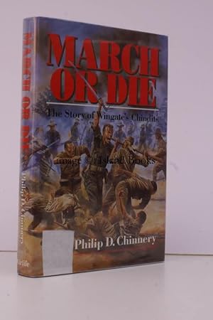 Imagen del vendedor de March or Die. The Story of Wingate's Chindits. a la venta por Island Books