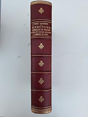 Directoire, Consulat et Empire. Moeurs, usages, lettres, sciences et arts, France 1795-1815.