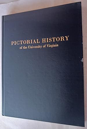 Pictorial History of the University of Virginia (Second Edition)