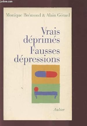 Image du vendeur pour VRAIS DEPRIMES / FAUSSES DEPRESSIONS. mis en vente par Le-Livre