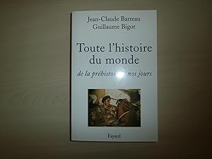 Seller image for TOUTE L'HISTOIRE DU MONDE DE LA PREHISTOIRE A NOS JOURS for sale by Le temps retrouv