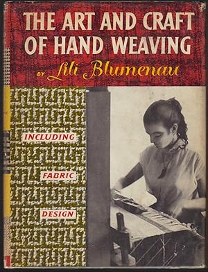 Seller image for The Art and Craft of Hand Weaving for sale by Clausen Books, RMABA