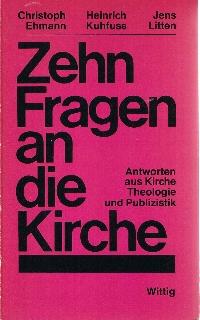 Bild des Verkufers fr Zehn Fragen an die Kirche. zum Verkauf von Auf Buchfhlung