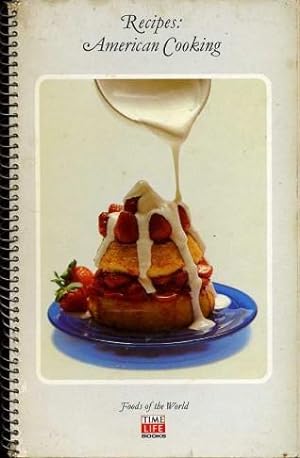 Bild des Verkufers fr Recipes : American Cooking (Foods of the World Series) zum Verkauf von Godley Books
