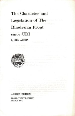 Immagine del venditore per The Character and Legislation of The Rhodesian Front since UDI venduto da Lorne Bair Rare Books, ABAA