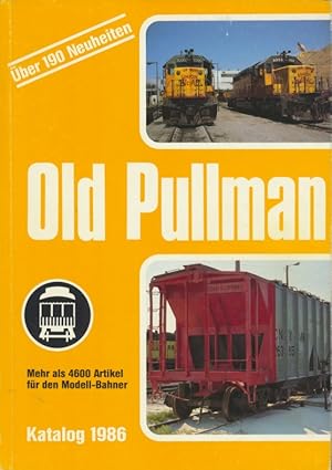 Old Pullman ; Katalog 1986.
