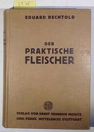 Der Praktische Fleischer - Ein Handbuch Für Praxis Und Berufsschule