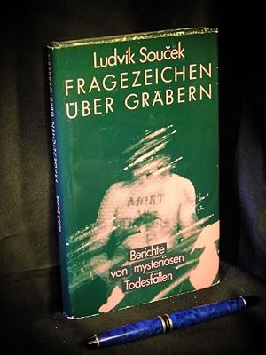 Fragezeichen über Gräbern - Berichte von mysteriösen Todesfällen -