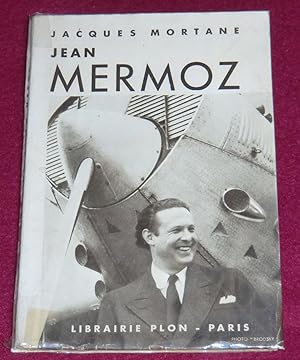 Image du vendeur pour JEAN MERMOZ mis en vente par LE BOUQUINISTE