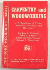 Bild des Verkufers fr Carpentry and Woodworking : A Handbook of Tools, Materials, Methods and Directions zum Verkauf von Resource Books, LLC