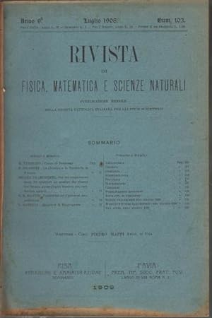 Seller image for Rivista di fisica, matematica e scienze naturali Fascicoli luglio-dicembre 1908; anno 9, nn. 103-108 for sale by Di Mano in Mano Soc. Coop