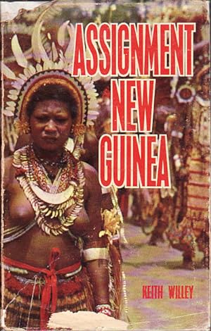 Bild des Verkufers fr Assignment New Guinea. zum Verkauf von Asia Bookroom ANZAAB/ILAB