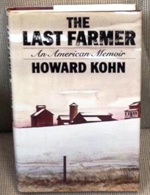 Seller image for The Last Farmer, an American Memoir for sale by My Book Heaven