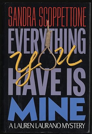 Seller image for Everything You Have Is Mine for sale by Between the Covers-Rare Books, Inc. ABAA