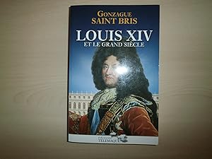 Image du vendeur pour LOUIS XIV ET LE GRAND SIECLE mis en vente par Le temps retrouv