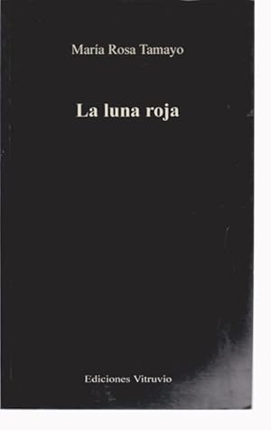 Imagen del vendedor de LA LUNA ROJA a la venta por LIBRERIA TORMOS