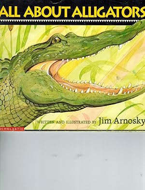 Imagen del vendedor de Jim Arnosky's All About Alligators a la venta por TuosistBook