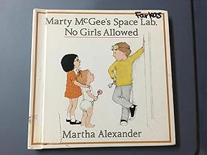 Bild des Verkufers fr MARTY MCGEE'S SPACE LAB NO GIRLS ALLOWED zum Verkauf von Betty Mittendorf /Tiffany Power BKSLINEN