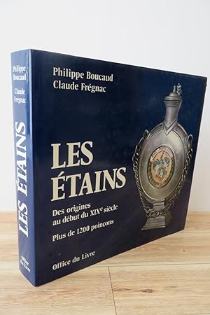 Bild des Verkufers fr Les tains: Des origines au dbut du XIXe sicle zum Verkauf von Attic Books (ABAC, ILAB)
