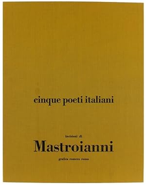 CINQUE POETI ITALIANI. Poesie di Raffaella Del Puglia, Umberto Mastroianni, Eugenio Montale, Nelo...