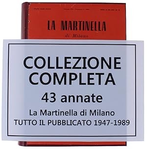 LA MARTINELLA DI MILANO - Tutto il pubblicato: 43 annate: 1947-1989.: