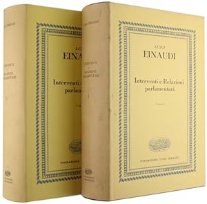 INTERVENTI E RELAZIONI PARLAMENTARI. Vol.I: Senato del Regno (1919-1922). Vol.II: Dalla Consulta ...