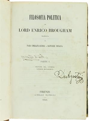 FILOSOFIA POLITICA DI LORD ENRICO BROUGHAM tradotta da Paolo Emiliani-Giudici e Rafffaele Busacca...