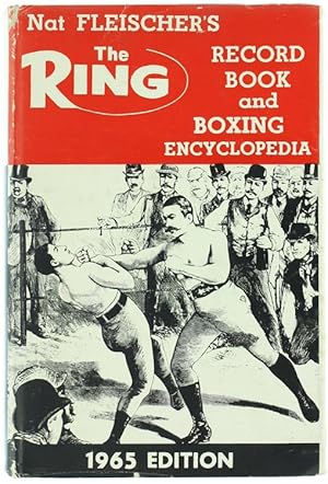 NAT FLEISCHER'S THE RING RECORD BOOK AND BOXING ENCYCLOPEDIA. 1965 Edition.:
