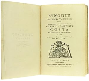 Immagine del venditore per SYNODUS DIOECESANA TAURINENSIS quam excellentissimus et reverendissimus D.D. Victorius Cajetanus Costa archiepiscopus Taurinensis habuit 13. 12. 11. Calendas septembris anni 1788.: venduto da Bergoglio Libri d'Epoca