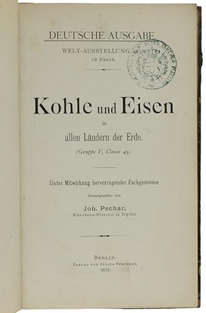 Seller image for KOHLE UND EISEN IN ALLEN LNDERN DER ERDE (Gruppe V, Classe 43).: for sale by Bergoglio Libri d'Epoca