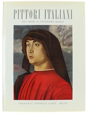 Seller image for PITTORI ITALIANI DAL SESTO AL VENTESIMO SECOLO.: for sale by Bergoglio Libri d'Epoca