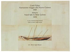 NARRAZIONE VIAGGIO ALLA NUOVA GUINEA 1830 - TRAVEL TALE TO NEW GUINEA 1830. A cura di Marisa Viag...