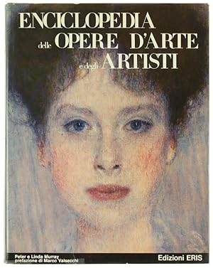 ENCICLOPEDIA DELLE OPERE D'ARTE E DEGLI ARTISTI. Prefazione di Marco Valsecchi.: