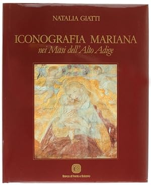 Seller image for ICONOGRAFIA MARIANA NEI MASI DELL'ALTO ADIGE.: for sale by Bergoglio Libri d'Epoca