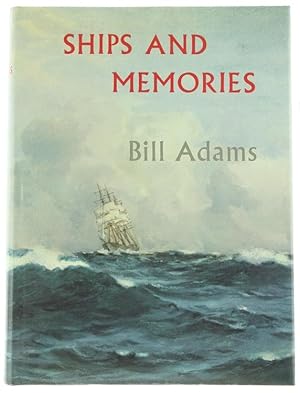 Seller image for SHIPS AND MEMORIES.: for sale by Bergoglio Libri d'Epoca