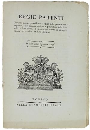 (REGNO DI SARDEGNA - Incetta di monete - 1794) REGIE PATENTI Portanti alcune provvidenze a riparo...