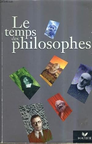Image du vendeur pour LE TEMPS DES PHILOSOPHES. mis en vente par Le-Livre