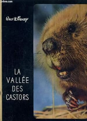 Image du vendeur pour LA VALLEE DES CASTORS / WALT DISNEY. mis en vente par Le-Livre