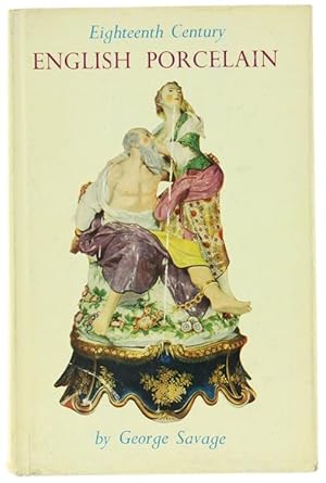 EIGHTEENTH CENTURY ENGLISH PORCELAIN.: