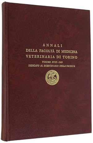 BICENTENARIO DALLA FONDAZIONE DELLA FACOLTA' DI MEDICINA VETERINARIA DI TORINO. 1769-1969.: