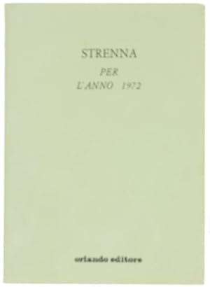 Immagine del venditore per STRENNA PER L'ANNO 1972.: venduto da Bergoglio Libri d'Epoca