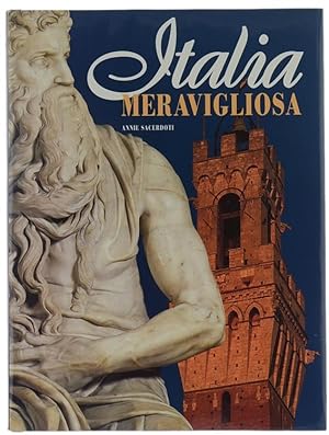 ITALIA MERAVIGLIOSA [volume splendido, nuovo]: